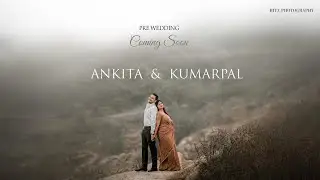 Pre wedding coming soon teaser of ankita & kumarpal