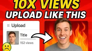 Get 10X Views with this Simple Upload Trick