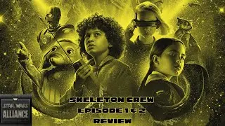 Skeleton Crew Episode 1 & 2 Review - Star Wars Alliance