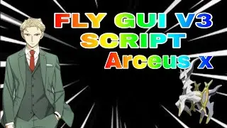 Fly V3 Gui Script - Arceus X