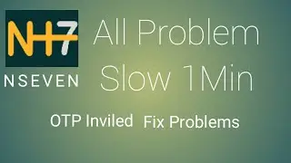 NHSEVEN App Ragister Problem Fix Inviled Otp Problem Fix 504 Server Error