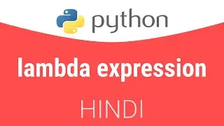 3.3 Lambda Expressions in Python | Hindi Tutorial