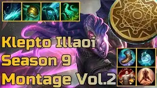 Kleptomancy Illaoi top Montage/Gameplay lol season 9 Vol.2