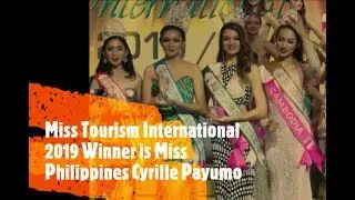 Miss Tourism International 2019 Winner is Philippines Cyrille Payumo