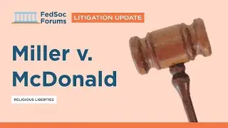 Litigation Update: Miller v. McDonald