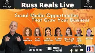Russ Reals Live: Social Media Opportunities That Grow Your Business