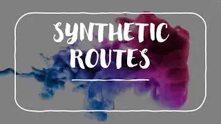 Aliphatic Synthetic Routes A2 Chemistry Unit 5 Lecture 10 part d