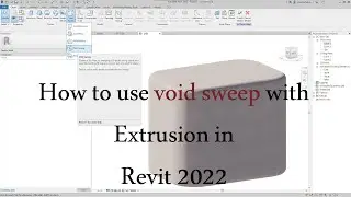 How To Use Void Sweep With Extrusion in #Revit2022