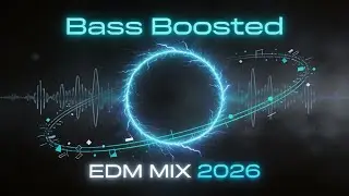 EDM Bass Boosted Festival Mix 2026 🔊 High Energy Melbourne Bounce Party Hits (USA)