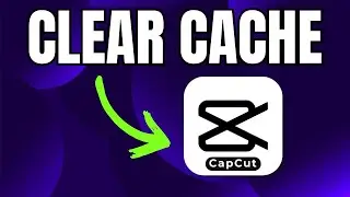 How to Clear Cache in CapCut PC