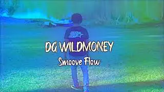 DG WildMoney - Smoove Flow