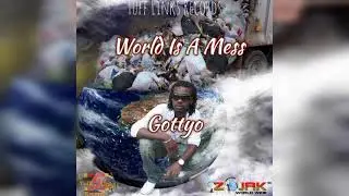 Gottyo World is a Mess Official audio 2021