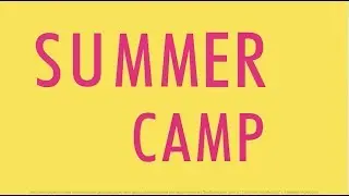 SUMMER CAMP 2018