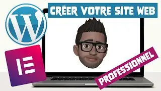 Formation WordPress : Comment Créer votre Site Web avec Wordpress et Elementor