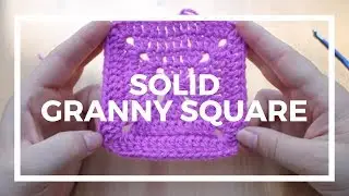 Crochet: Solid Granny Square | Nohella Jayne