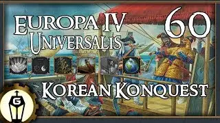 Korean Konquest | Let's Play Europa Universalis 4 1.29 Manchu Update Ep 60