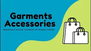 Garments Accessories || List of garments Accessories  || Name of Garments  Accessories.