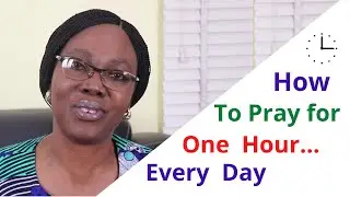 10 Practical tips on how to pray for One Hour Every Day. It's Possible! Make a prayer request
