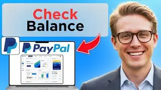 How To Check Your Money On PayPal (Full Guide 2026)