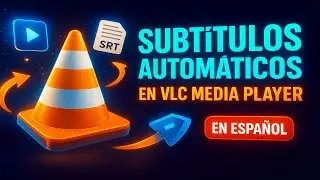 C&oacute;mo Descargar Subt&iacute;tulos Autom&aacute;ticos para Pel&iacute;culas con VLC Media Player