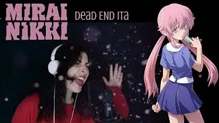 Mirai Nikki Opening 2 Dead END - Italian