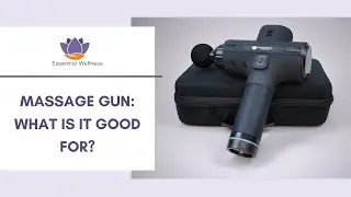 Massage Gun: Features, Benefits and Use Cases | Essential Wellness