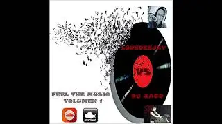 LoreDeejay vs Dj Xaco - Feel The Music Volumen 1