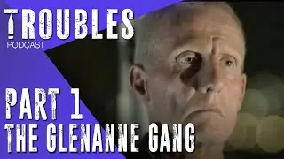 The Glenanne Gang: Part One
