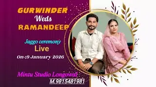 GURWINDER💞RAMANDEEP/LIVE DJ JAGGO CEREMONY!! MINTU PHOTOGRAPHY LONGOWAL M.98154-81981