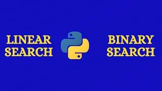 Linear search using python | Binary search using python