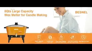 BESNEL Wax Melter for Candle Making