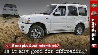 Old Mahindra Scorpio 4wd  mHawk mk2: Offroading. Oct 2018