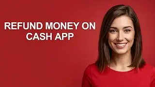 Refund Money On Cash App - AshleyHowTo