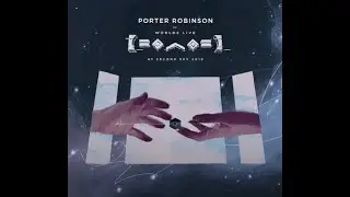 Porter Robinson - Sea Of Voices x Divinity (Second Sky 2019 Edit)