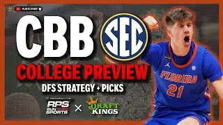 2025-26 CBB Conference Preview | SEC | 10/23 - CBB Preview