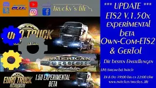 *** UPDATE *** ETS2 V 1.50x EXPERIMENTAL BETA Own-Com & GerTol