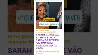 SARAH E ALFACE V&Atilde;O AO SHOW E IVETE SANGALO E RECEBEM 