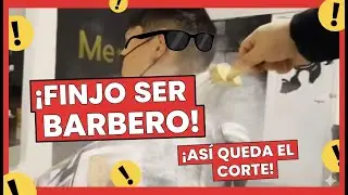 finjo ser barbero (PRANKEDY BROMAS)
