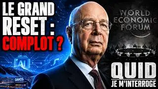 Klaus Schwab et The Great Reset : Complot ou Projet Global ? Le D&eacute;cryptage.