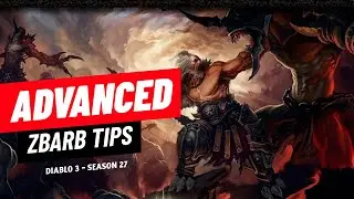 Советы по ZBarb для продвинутых игроков &mdash; станьте лучшим ZBarb! Diablo 3 &mdash; 27-й сезон