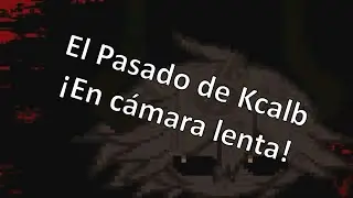 The Gray Garden: El pasado de Kcalb / ¡En Cámara Lenta! (En Español)