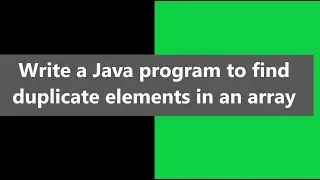 Write a Java program to find duplicate elements in an array