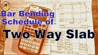 Bar Bending Schedule of Two Way Slab || BBS of 2-Way Slab || Slab Reinforcement Details ||