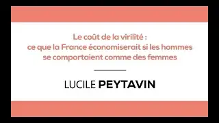 Le co&ucirc;t de la virilit&eacute; // Lucile Peytavin