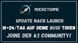 ROCKETGAME UPDATE (DeFi App) - BUSD MINER Kryptoprojekt | 2022 (Deutsch)