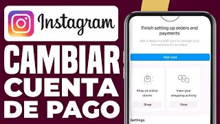 C&oacute;mo cambiar la cuenta de pago en Instagram (2025) F&Aacute;CIL