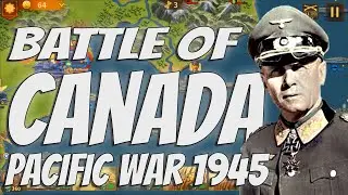 Glory of Generals 3 | Battle of Canada | Pacific War 1945 | War Master