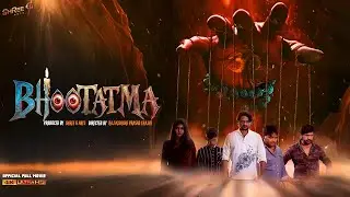 Bhootatma I Action Horror Movie Hindi I भूतअत्मा I Gaurav Jha । South style movie ￼