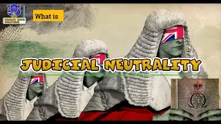 HOW IS POLITICAL NEUTRALITY MAINTAINED IN THE UK JUDICIARY?