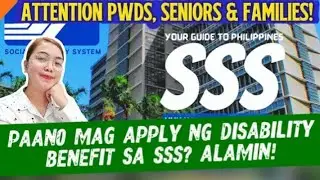 PAANO MAG APPLY NG DISABILITY BENEFIT SA SSS? ALAMIN